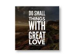 Индустриска слика на платно со мотив Do small things, небо, пејзаж, мотивациски цитат во бело нијанси, природа, погоден за канцеларија | Мотивациска слика за ѕид Do small things_001 – главна