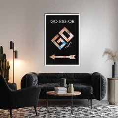 Слика на платно Go Big or Go Home - Мотивациска Слика - слика 2