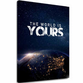 Слика на платно The World Is Yours - Inšpiratívna Декорација - главна слика