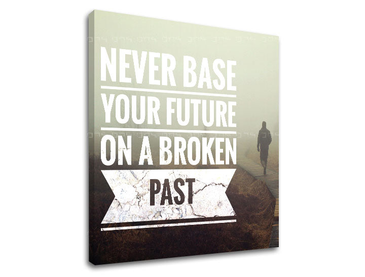 Модерна слика на платно со мотив Never base your future, магла, мотивациски цитат во бело нијанси, рефлексивна атмосфера, погоден за канцеларија – производ