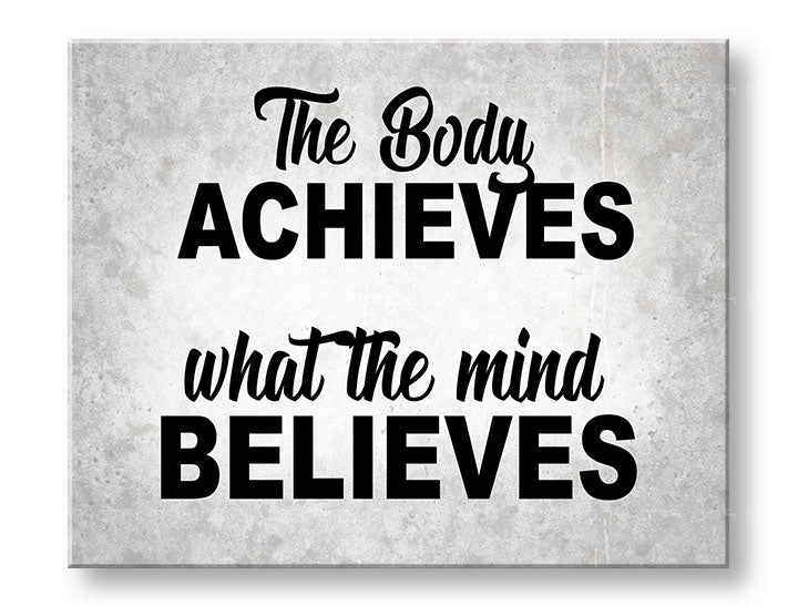 Модерна слика на платно со мотив The body achieves, мотивациски цитат во сиво-црно нијанси, внатрешен мир, погоден за канцеларија | Мотивациска слика за ѕид The body achieves_002 – главна