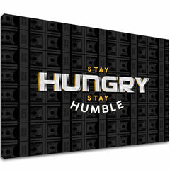 Слика на платно Stay Hungry, Stay Humble - Мотивациска Citát - главна слика